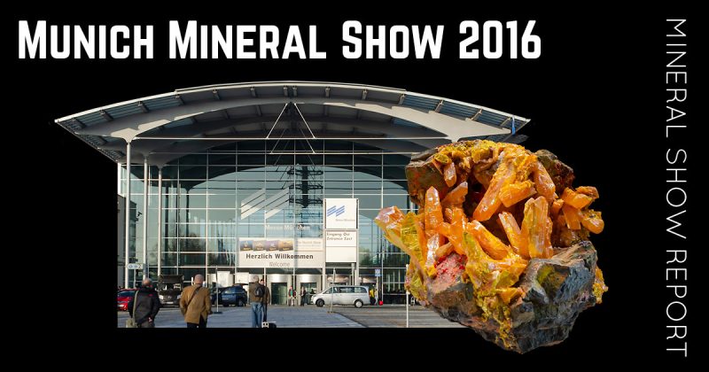 Report from Munich Mineral Show 2016