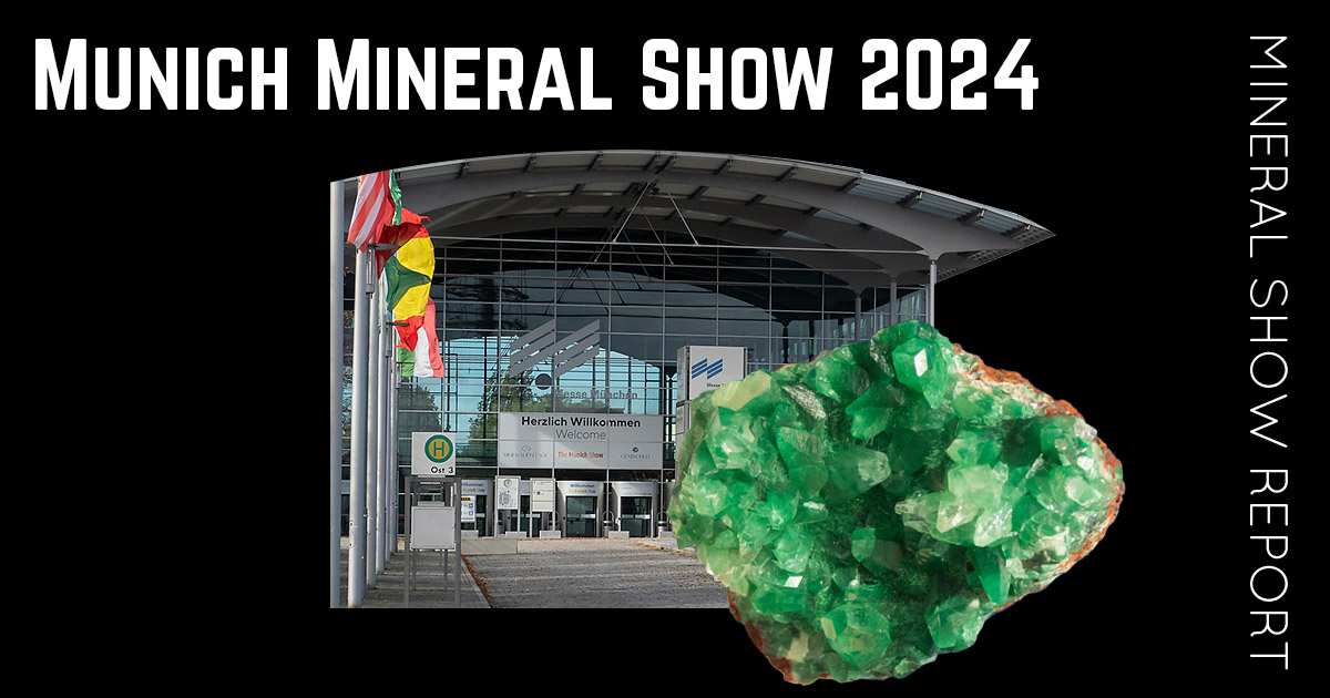 Report from Munich Mineral Show 2024