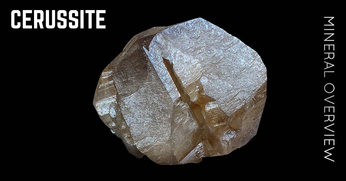 Cerussite (lead carbonate) - Mineral Properties and Occurence