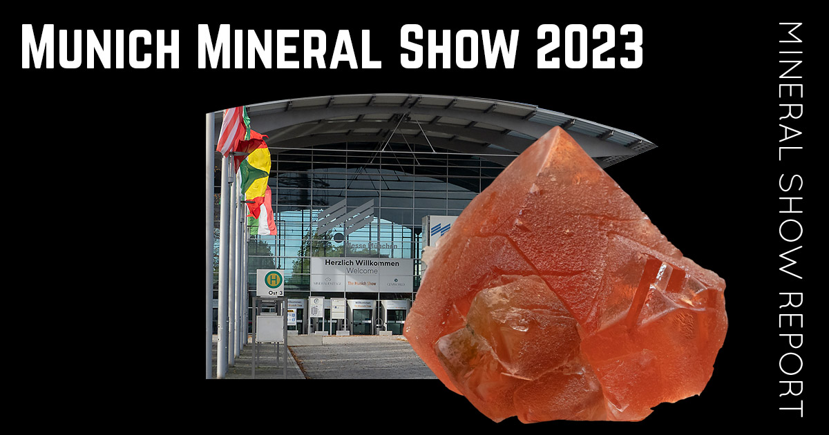 Report from Munich Mineral Show 2023