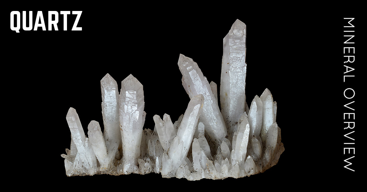 Quartz - Mineral Overview of Properties, Varietes and Occurence