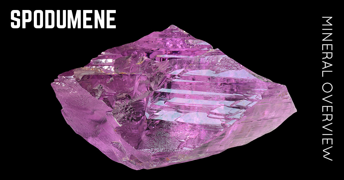 Spodumene – Mineral Properties, Photos and Occurrence